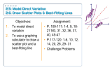 2.5: Model Direct Variation 2.6: Draw Scatter Plots &amp; Best-Fitting Lines Objectives: Assignment: