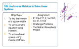 3.8: Use Inverse Matrices to Solve Linear Systems Objectives Assignment: