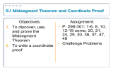 5.1 Midsegment Theorem and Coordinate Proof Objectives: Assignment: P. 298-301: 1-6, 8, 10,