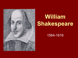 William Shakespeare 1564-1616