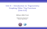 Unit 6 – Introduction to Trigonometry Graphing Other Trig Functions (Unit 6.5)