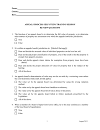 1.  The function of an appeals board is to... other matters of property tax assessment over which the appeals... Name: