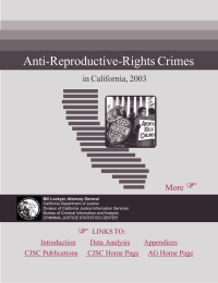Anti-Reproductive-Rights Crimes ) in California, 2003 More