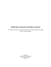 ASSERTORIC LANGUAGE &amp; ESOTERIC LANGUAGE    Or: What the encounter of a logician and a transcendental... teach us about language.