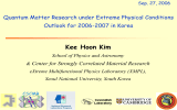 Kee Hoon Kim Quantum Matter Research under Extreme Physical Conditions