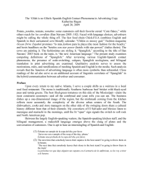 The  'Glish is no Glitch:  Spanish-English Contact Phenomena... Katherine Hagan April 20, 2009