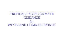 TROPICAL PACIFIC CLIMATE GUIDANCE for 89