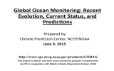 Global Ocean Monitoring: Recent Evolution, Current Status, and Predictions Prepared by