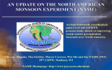 AN UPDATE ON THE NORTH AMERICAN MONSOON EXPERIMENT (NAME)