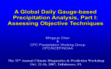 A Global Daily Gauge-based Precipitation Analysis, Part I: Assessing Objective Techniques Mingyue Chen