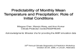 Predictability of Monthly Mean Temperature and Precipitation: Role of Initial Conditions