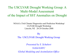 The USCLVAR Drought Working Group: A Multi-Model Assessment