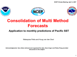 Consolidation of Multi Method Forecasts Application to monthly predictions of Pacific SST