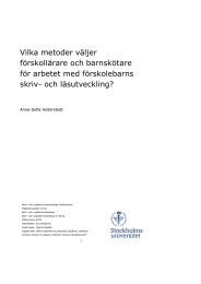 Vilka metoder väljer förskollärare och barnskötare för arbetet med förskolebarns skriv- och läsutveckling?