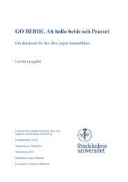 GO BEBIS!, Ah hallo bebis och Prassel Camilla Ljungdahl