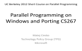 Parallel Programming on Windows and Porting CS267 Matej Ciesko