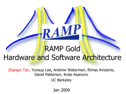 RAMP Gold Hardware and Software Architecture Jan 2009 Zhangxi Tan,