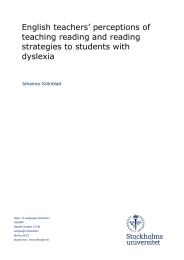 English teachers’ perceptions of teaching reading and reading strategies to students with dyslexia