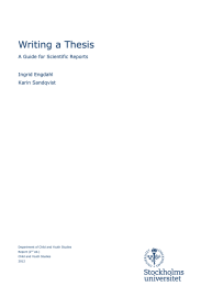 Writing a Thesis A Guide for Scientific Reports Ingrid Engdahl