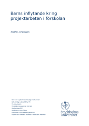 Barns inflytande kring projektarbeten i förskolan  Josefin Johansson