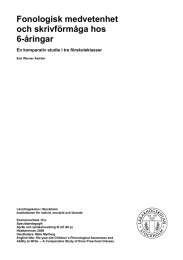 Fonologisk medvetenhet och skrivförmåga hos 6-åringar En komparativ studie i tre förskoleklasser