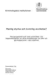 Manlig styrka och kvinnlig avvikelse? Kriminologiska institutionen