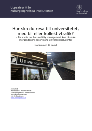 Hur ska du resa till universitetet, med bil eller kollektivtrafik?