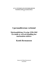I persuadörernas verkstad Kenth Hermansson Marknadsföring i Sverige 1920-1965