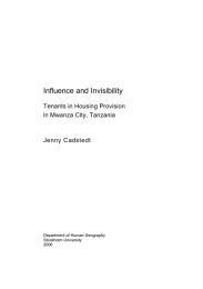 Influence and Invisibility Tenants in Housing Provision in Mwanza City, Tanzania Jenny Cadstedt