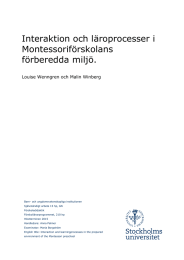 Interaktion och läroprocesser i Montessoriförskolans förberedda miljö.