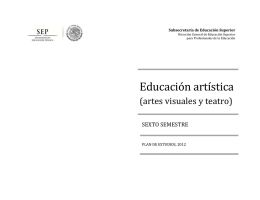 Educación artística (artes visuales y teatro)  SEXTO SEMESTRE