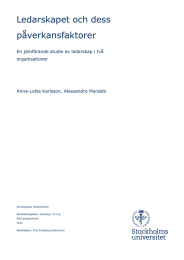 Ledarskapet och dess påverkansfaktorer En jämförande studie av ledarskap i två organisationer