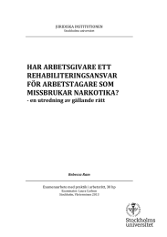 HAR ARBETSGIVARE ETT REHABILITERINGSANSVAR FÖR ARBETSTAGARE SOM