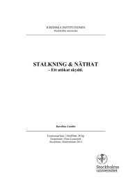 STALKNING &amp; NÄTHAT - Ett utökat skydd. JURIDISKA INSTITUTIONEN