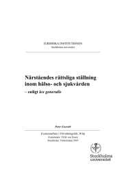 Närståendes rättsliga ställning inom hälso- och sjukvården lex generalis JURIDISKA INSTITUTIONEN