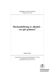 Marknadsföring av alkohol – var går gränsen? JURIDISKA INSTITUTIONEN