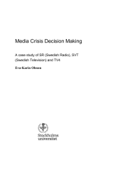 Media Crisis Decision Making  (Swedish Television) and TV4