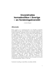 Invandrades levnadsvillkor i Sverige – en forskningsöversikt Abstrakt