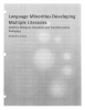 Language Minorities Developing Multiple Uteracies Pedagogy Additive Bilingual Education and Transformative