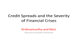 Credit Spreads and the Severity of Financial Crises Krishnamurthy and Muir
