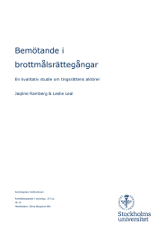 Bemötande i brottmålsrättegångar En kvalitativ studie om tingsrättens aktörer