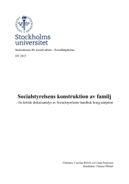 Socialstyrelsens konstruktion av familj Institutionen för socialt arbete - Socialhögskolan HT 2015