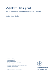 Adjektiv i hög grad En korpusstudie av förstärkares distribution i svenska