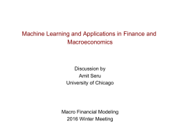 Machine Learning and Applications in Finance and Macroeconomics Discussion by