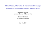 New Media, Markets, &amp; Institutional Change Evidence from the Protestant Reformation