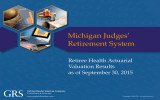Michigan Judges’ Retirement System Retiree Health Actuarial Valuation Results