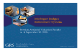 Michigan Judges  Retirement System Pension Actuarial Valuation Results  as of September 30, 2008