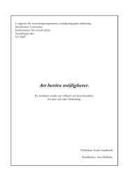 C-uppsats för socionomprogrammet, socialpedagogisk inriktning Stockholms Universitet Institutionen för socialt arbete