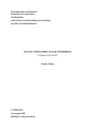 STOCKHOLMS UNIVERSITET Institutionen för socialt arbete Socialhögskolan Social omsorg verksamhetsledning med inriktning