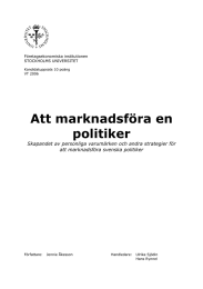 Att marknadsföra en politiker Skapandet av personliga varumärken och andra strategier för